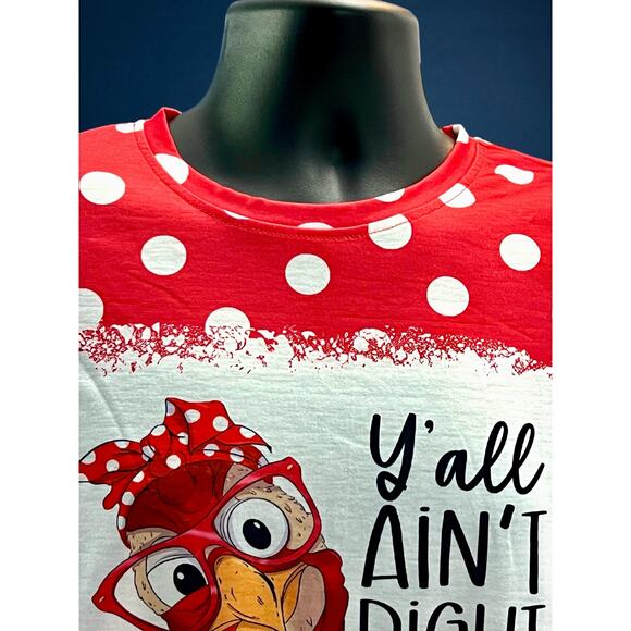 Funny Chicken Graphic T-Shirt – “Y’all Ain’t Right” – Red Polka Dot – Size M - Picture 4 of 10